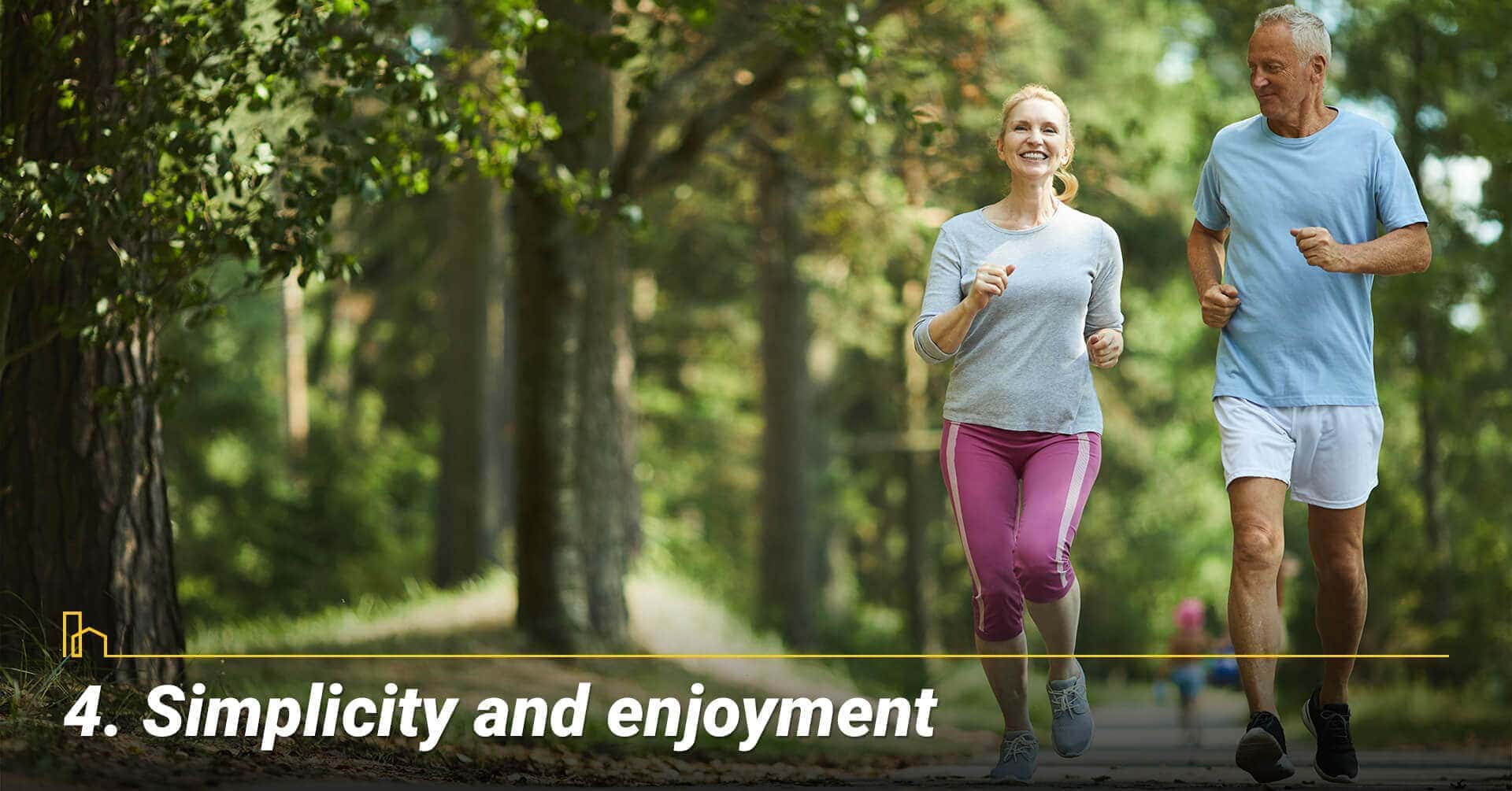 Simplicity and enjoyment, enjoy your new home