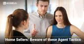 home sellers beware of these agent tactics