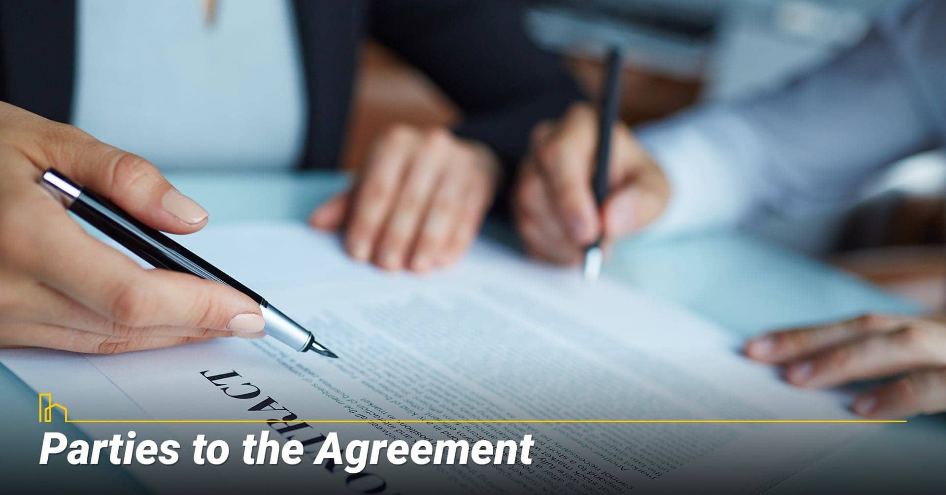 Parties to the Agreement, all parties agree on the terms