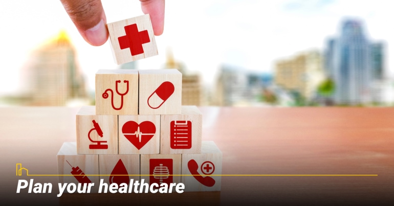 Plan your healthcare Plan your healthcare