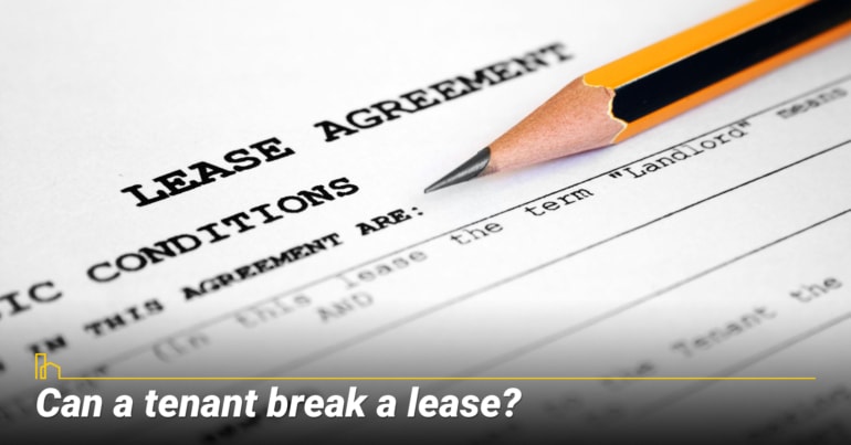 Can a tenant break a lease?