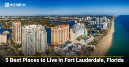 5 Best Places to Live in Fort Lauderdale, Florida