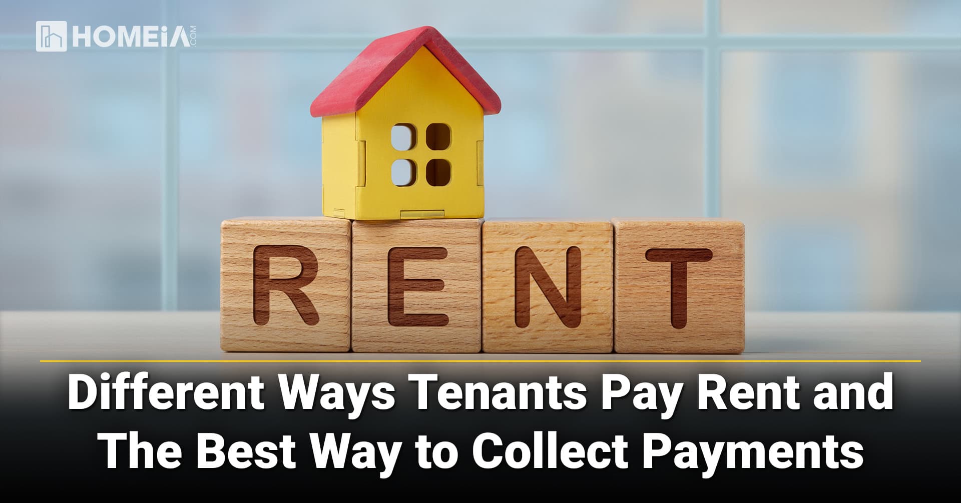 Different Ways Tenants Pay Rent and The Best Way to Collect Payments