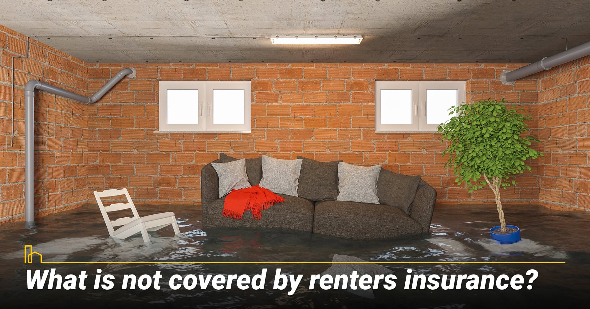 What is not covered by renters insurance