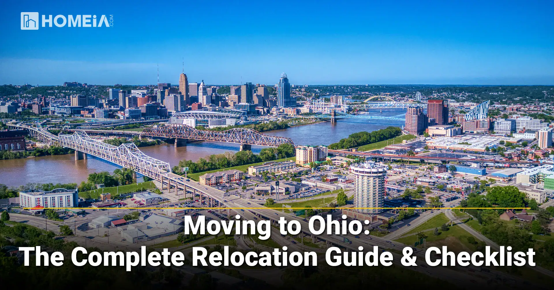 Moving to Ohio-The Complete Relocation Guide & Checklist