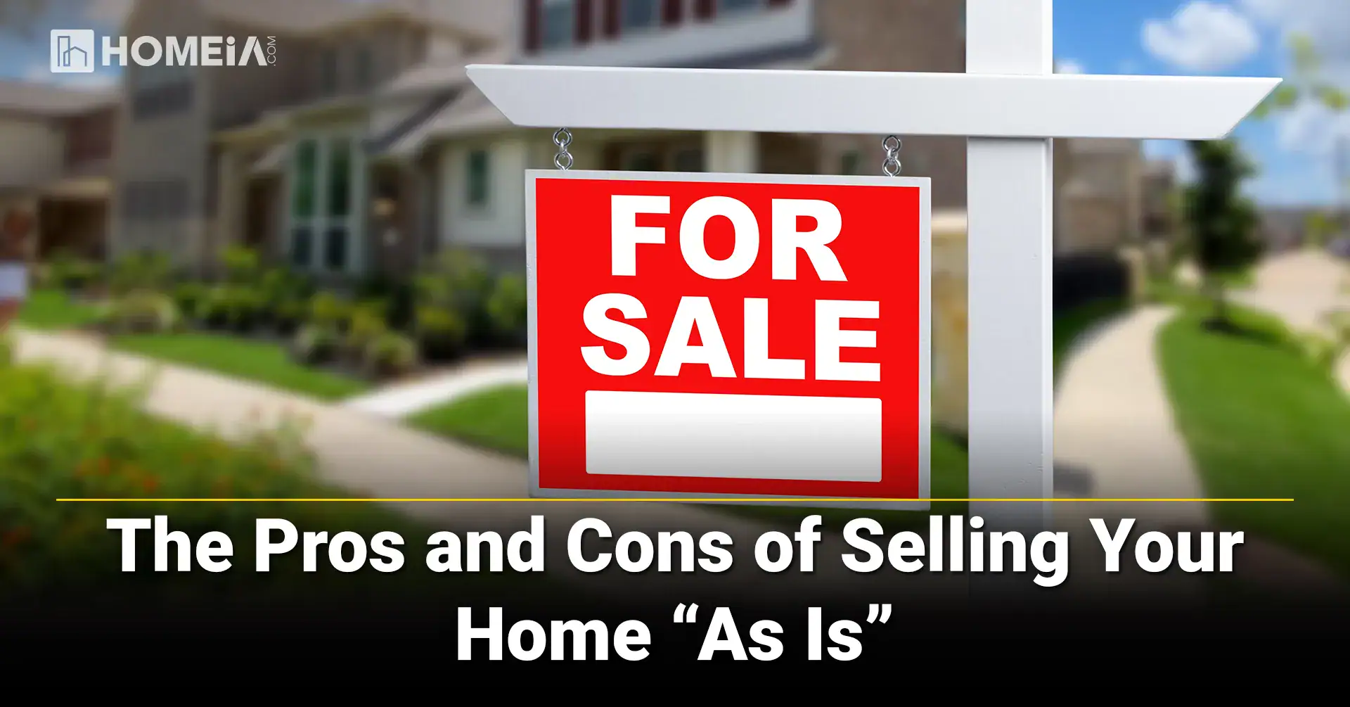 The Pros and Cons of Selling Your Home As Is