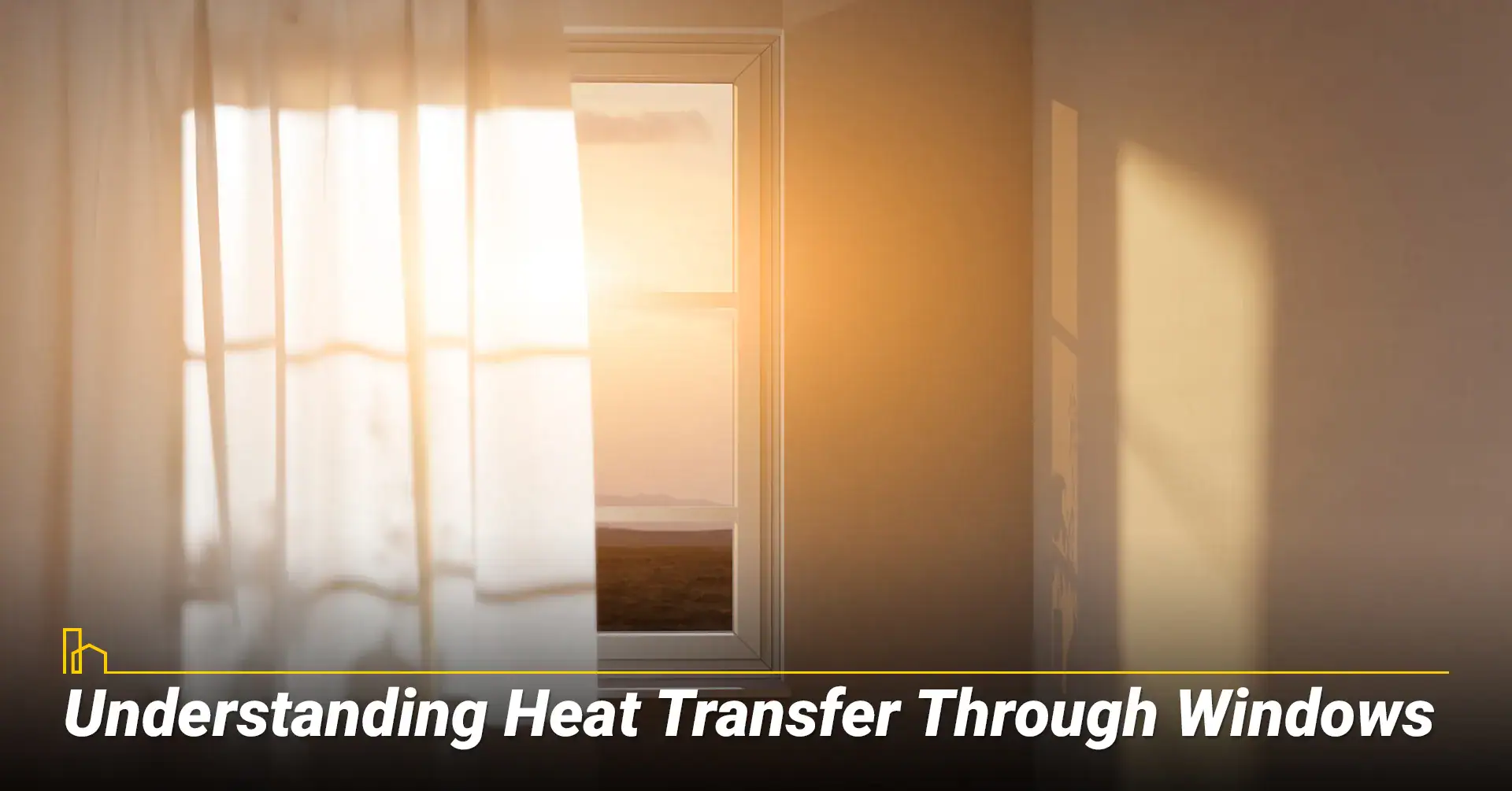 Understanding Heat Transfer Through Windows