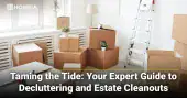 Expert Guide to Decluttering and Estate Cleanouts
