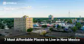 7 Most Affordable Places to Live in New Mexico