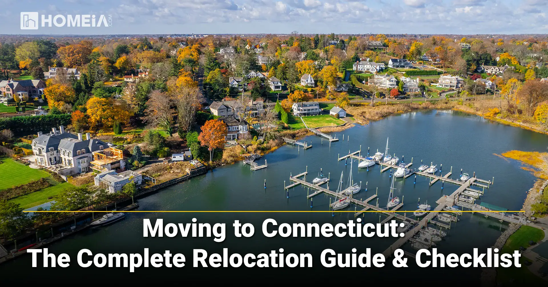 Moving to Connecticut-The Complete Relocation Guide & Checklist