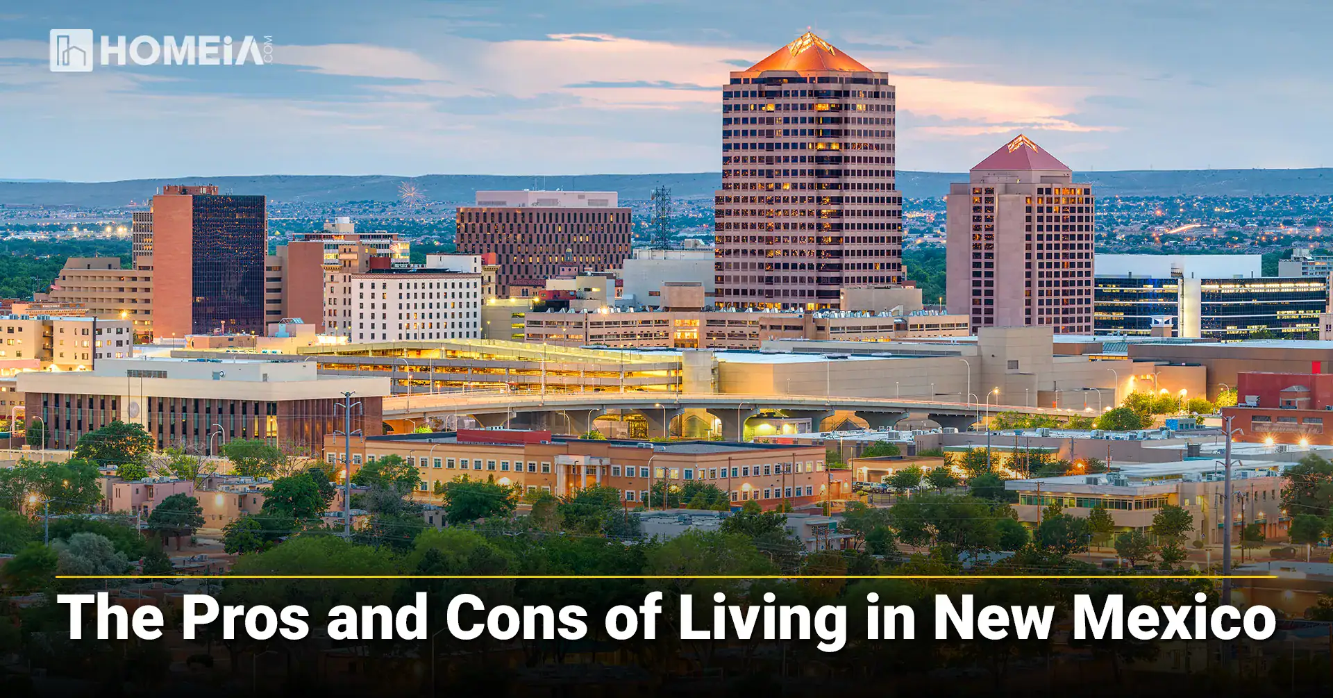 The Pros and Cons of Living in New Mexico